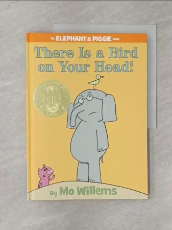 【書寶二手書T4／少年童書_Y8J】There is a Bird on Your Head!_Mo Willems 