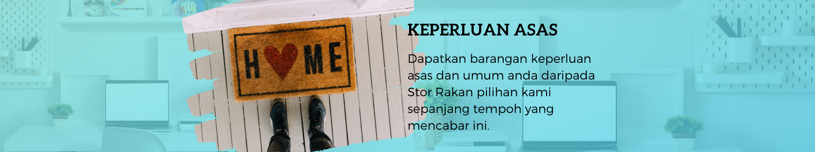 Dapatkan barang keperluan harian anda