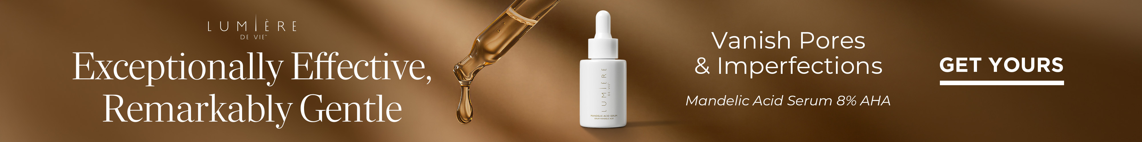 Lumiere De Vie Mandelic Acid Serum Exceptionally Effective, Remarkably Gentle Vanish Pores & Imperfections 8% AHA Get Yours