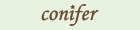 Conifer綠的事務