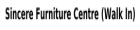 Sincere Furniture Centre (Walk In)