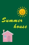 SUMMER HOUSE