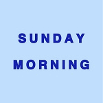 Sunday Morning